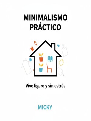 cover image of Minimalismo práctico
